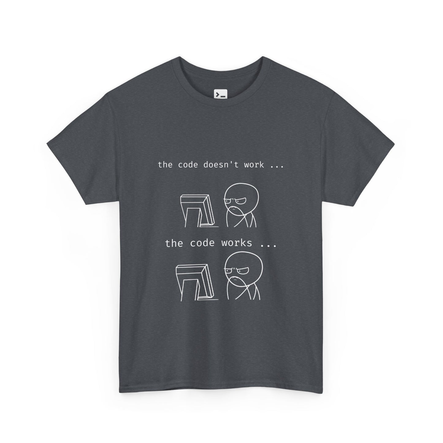 Funny Programmer Unisex Heavy Cotton Tee - 'the code does work ... the code works ...'