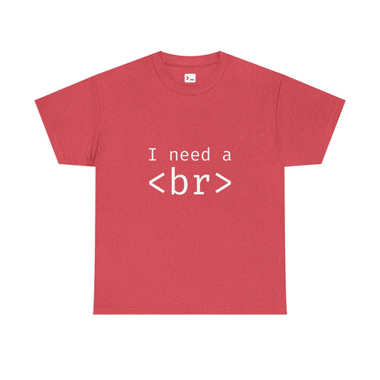 I Need a Break Unisex Heavy Cotton Tee - Relaxing Casual T-Shirt